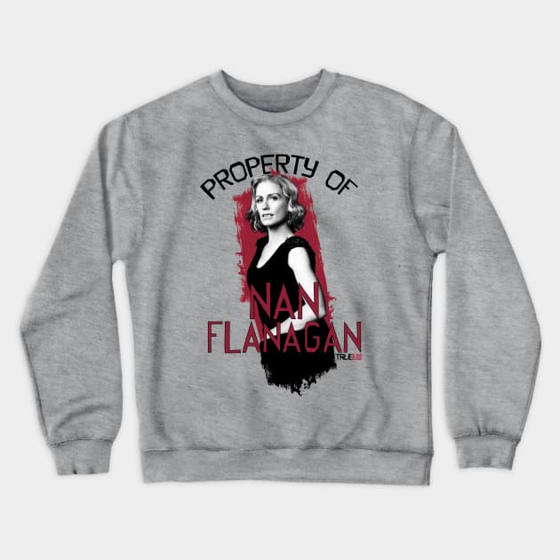 Property of Nan Flanagan Crewneck Sweatshirt by AllieConfyArt